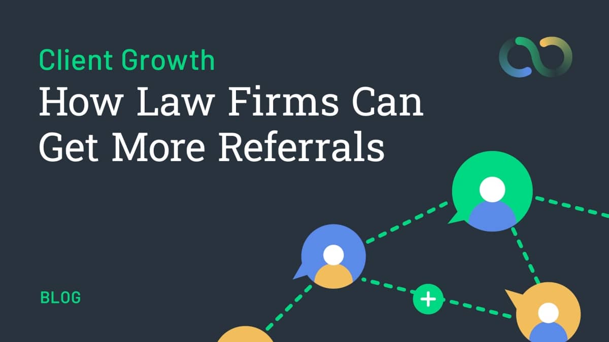 How Law Firms Can Get More Referrals
